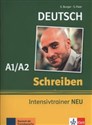 Schreiben Intensivtrainer Neu A1/A2 - Elke Burger, Sarah Fleer