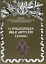 15 wielkopolski pułk artylerii lekkiej Zarys historii wojennej pułków polskich w kampanii wrześniowej