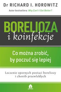 Borelioza i Koinfekcje Co można zrobić by poczuć się lepiej