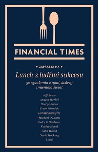 Lunch z ludźmi sukcesu 52 spotkania z tymi, którzy zmieniają świat - Księgarnia Niemcy (DE)