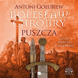 [Audiobook] Bolesław Chrobry Puszcza - Księgarnia Niemcy (DE)