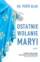 Ostatnie wołanie Maryi wyd. 2024 