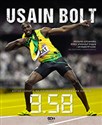 Usain Bolt 9.58 Autobiografia najszybszego człowieka na świecie - Usain Bolt