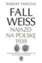 Fall Weiss Najazd na Polskę 1939