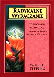 Radykalne wybaczanie - Księgarnia Niemcy (DE)