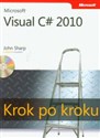 Microsoft Visual C# 2010 Krok po kroku z płytą CD