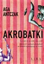 Akrobatki  - Aga Antczak