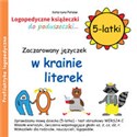 Zaczarowany języczek w krainie literek 5-latki - Katarzyna Patalan