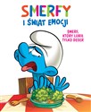 Smerfy i świat emocji Smerf który lubił tylko deser