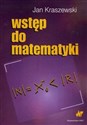 Wstęp do matematyki - Jan Kraszewski