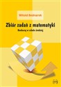 Zbiór zadań z matematyki Konkursy w szkole średniej - Witold Bednarek