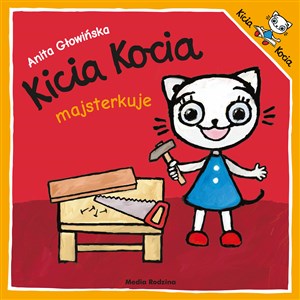 Kicia Kocia majsterkuje - Księgarnia UK