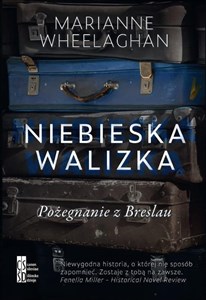 Niebieska walizka. Pożegnanie z Breslau 