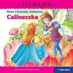 Calineczka. 101 bajek 