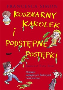 Koszmarny Karolek i Podstępne Postępki Dziesięć najlepszych historyjek i coś jeszcze! - Księgarnia Niemcy (DE)