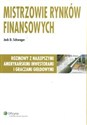 Mistrzowie rynków finansowych Rozmowy z najlepszymi amerykańskimi inwestorami i graczami giełdowymi. - Jack D. Schwager