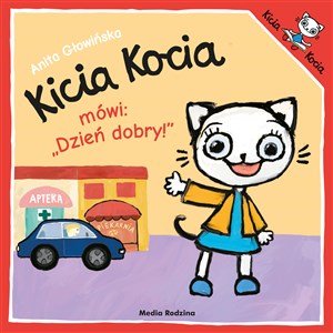 Kicia Kocia mówi Dzień dobry - Księgarnia UK