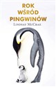 Rok wśród pingwinów - Lindsay McCrae