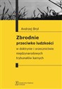 Zbrodnie przeciwko ludzkości W doktrynie i orzecznictwie międzynarodowych trybunałów karnych