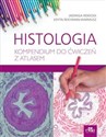 Histologia. Kompendium do ćwiczeń z atlasem