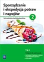 Sporządzanie i ekspedycja potraw i napojów Część 2 Kwalifikacja T.6.2 Podręcznik do nauki zawodu technik żywienia i usług gastronomicznych kucharz - Anna Kmiołek