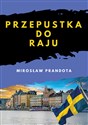 Przepustka do raju - Mirosław Prandota