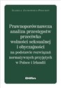 Prawnoporównawcza analiza przestępstw przeciwko wolności seksualnej i obyczajowości na podstawie rozwiązań normatywnych przyjętych w Polsce i Irlandii