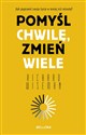 Pomyśl chwilę, zmień wiele - Richard Wiseman