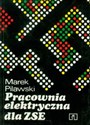 Pracownia elektryczna dla ZSE Zasadnicza szkoła zawodowa