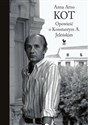 Kot Opowieść o Konstantym A. Jeleńskim - Anna Arno