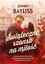 Świąteczna szansa na miłość - Jess Bayliss