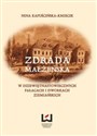 Zdrada małżeńska w dziewiętnastowiecznych pałacach i dworach ziemiańskich - Nina Kapuścińska-Kmiecik