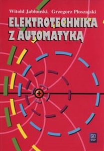 Elektrotechnika z automatyką Podręcznik Technikum