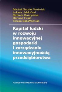 Kapitał ludzki w rozwoju innowacyjnej gospodarki i zarządzaniu innowacyjnością przedsiębiorstwa - Księgarnia Niemcy (DE)