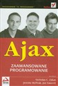 Ajax Zaawansowane programowanie - Nicholas C. Zakas, Jeremy McPeak, Joe Fawcett