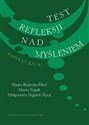 Test refleksji nad myśleniem Podręcznik - Marta Białecka-Pikul, Marta Szpak, Małgorzata Stępień-Nycz