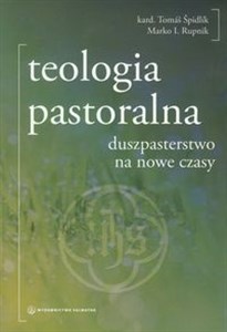 Teologia pastoralna duszpasterstwo na nowe czasy - Księgarnia Niemcy (DE)