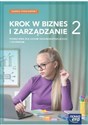 Krok w biznes i zarządzanie 2 Podręcznik Zakres podstawowy Liceum Technikum - Zbigniew Makieła, Tomasz Rachwał