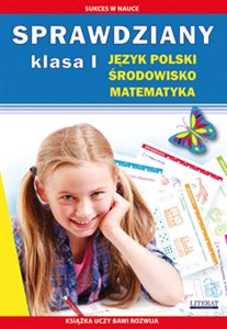 Sprawdziany Klasa 1 Język polski, środowisko, matematyka