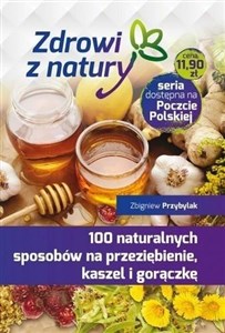 100 naturalnych sposobów na przeziębienie... - Księgarnia Niemcy (DE)