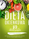 Dieta okienkowa 90 autorskich przepisów - Justyna Mizera