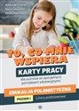 To co mnie wspiera Karty pracy dla uczniów ze specjalnymi potrzebami edukacyjnymi Edukacja polonistyczna. Poziom I: Litery podstawowe - Natalia Wilczewska, Alicja Tanajewska, Renata Naprawa