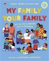 My Family, Your Family Let's talk about relatives, love and belonging - Laura Henry-Allain