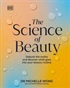 The Science of Beauty  - Michelle Wong