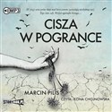 [Audiobook] CD MP3 Cisza w Pogrance - Marcin Pilis