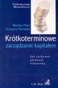 Krótkoterminowe zarządzanie kapitałem Jak zachować płynność finansową