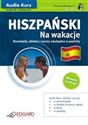 Hiszpański Na wakacje dla początkujących Audio Kurs + CD