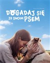 Dogadaj się ze swoim psem - Katarzyna Mierzwa