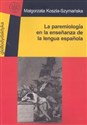 La paremiologia en la ensenanza de la lengua espanola