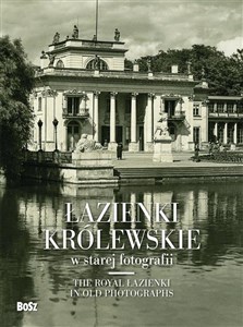 Łazienki Królewskie w starej fotografii